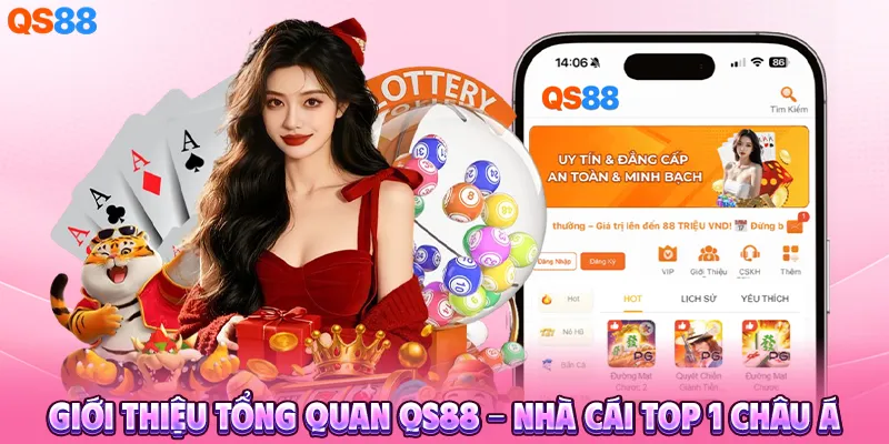 Giới thiệu tổng quan QS88 - Nhà cái Top 1 Châu Á